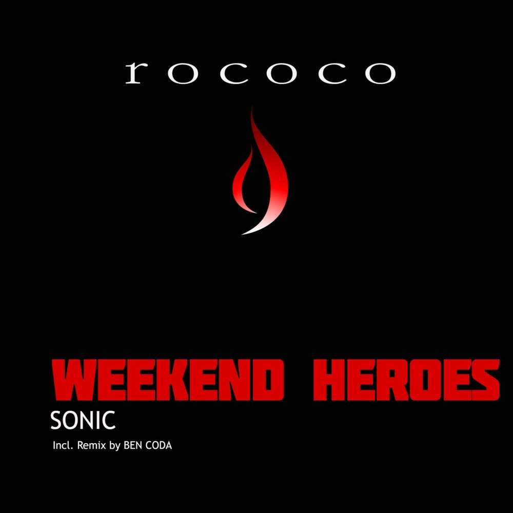 Weekend heroes. Sonic Remix. Соник музыка ремикс. Слушать песню Sonic.