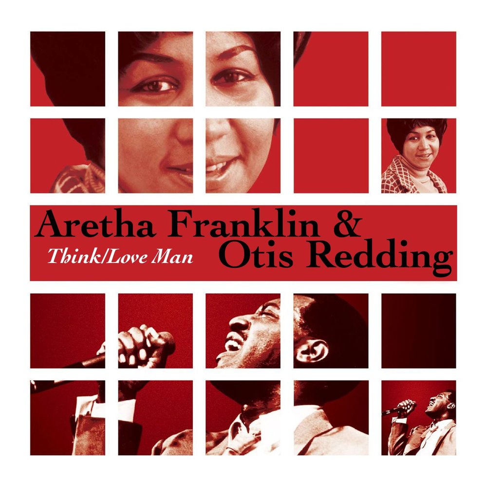 Think love me. Otis Redding and Aretha Franklin. Арета Франклин-композиция Отиса Реддинга. Композиция Отиса Реддинга respect в исполнении Ареты Франклин. Aretha Franklin think.