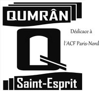 Dédicace à l'ACF Paris-Nord Qumran Saint-Esprit 200x200