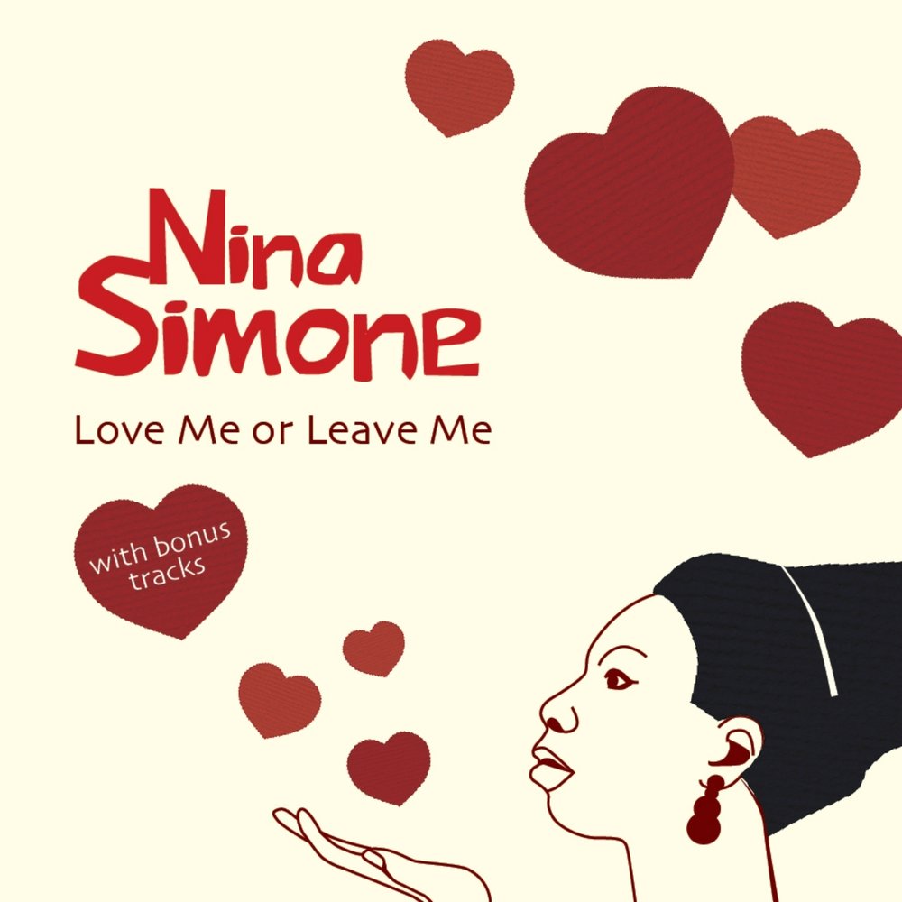 Nina me. Simone Love. Nina Simone - Love me or leave me. Нина Симон альбомы. Simone Nina "i Love to Love".