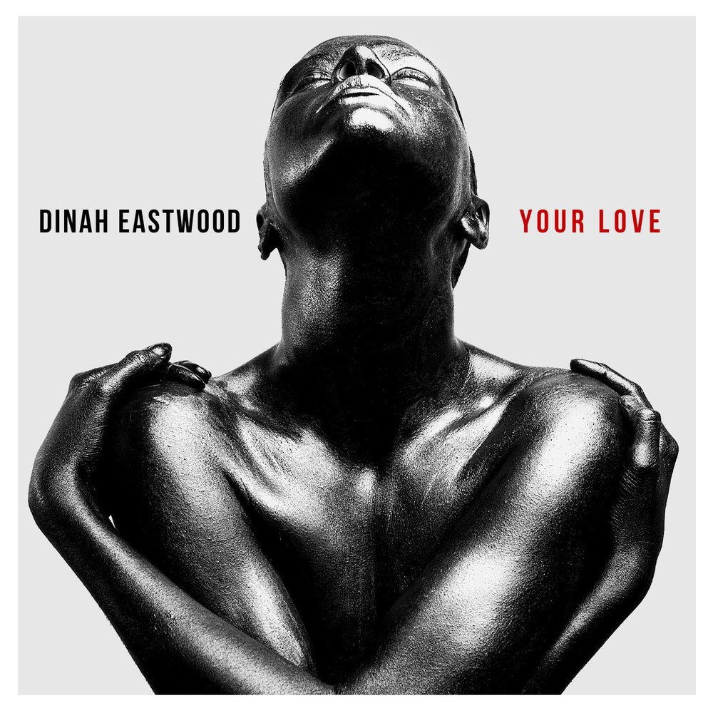 Dinah Eastwood альбом Your Love - Single слушать онлайн бесплатно на Яндекс...