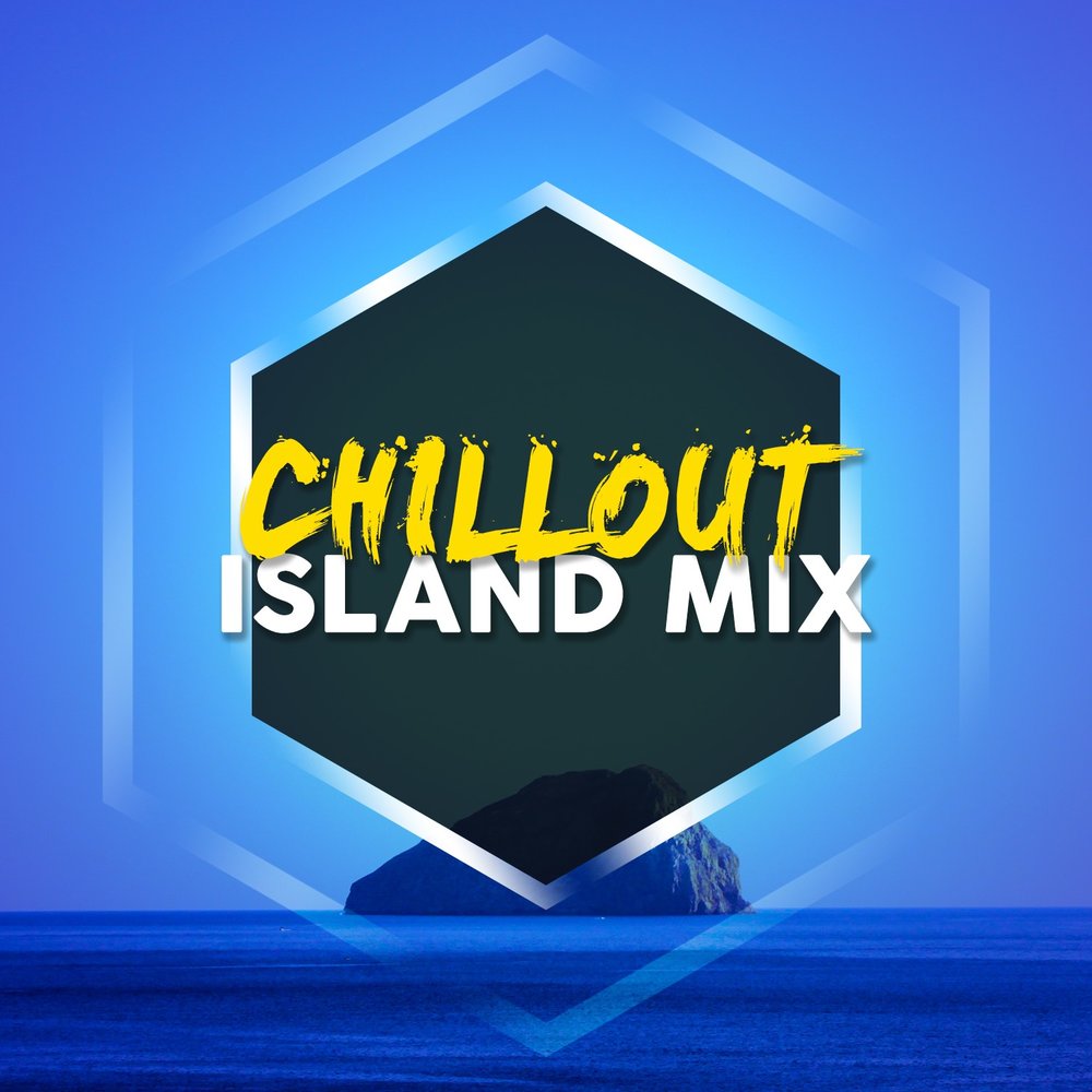 Chillout Mix. Mixed island