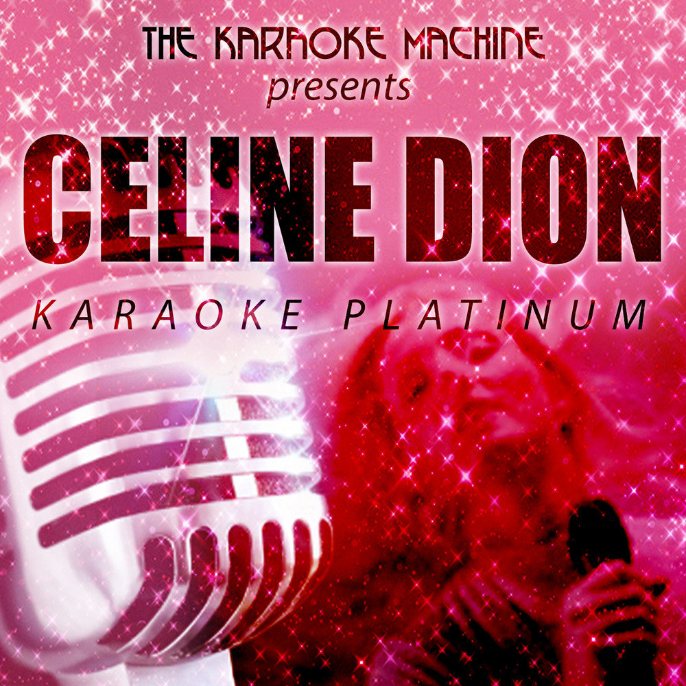 Dion power of love. Celine Dion Karaoke. Селин Дион караоке.