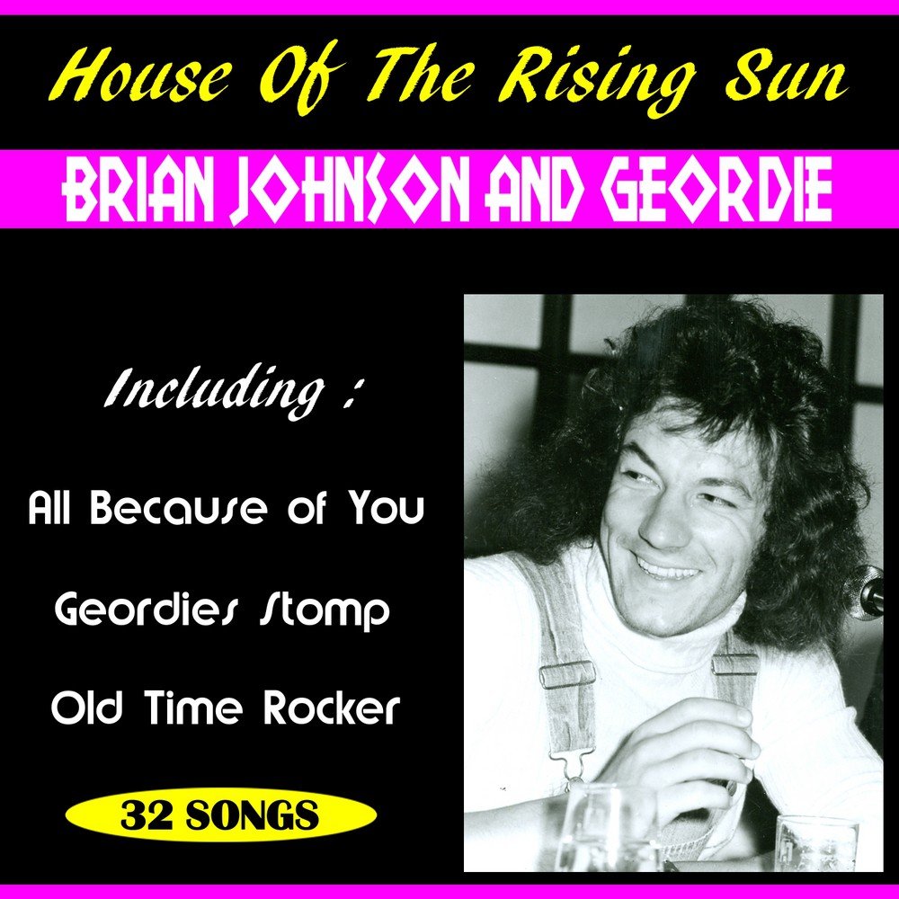 Geordie johnson. Джорди Джонсон. Brian Johnson Geordie. Geordie House of the Rising Sun. Brian Johnson - 1981 - Brian Johnson and Geordie.