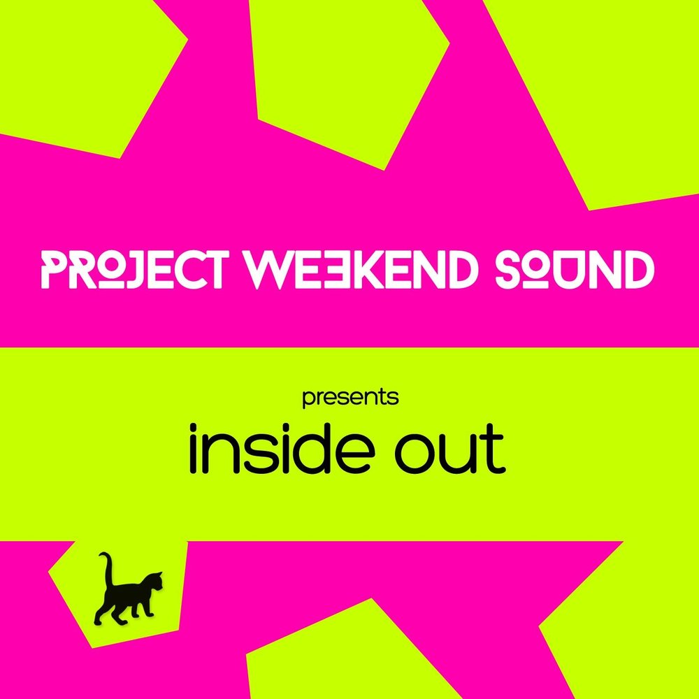 Weekend projects. Inside out Project. Weekend Project. Oskar's weekend Project. Digiboy– the Sound of the week end.