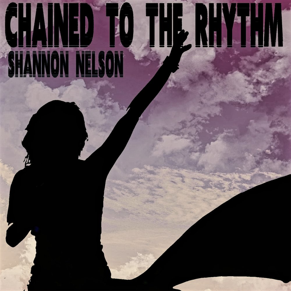 Like the rhythm. Кэти Перри Chained to the Rhythm. Shannon Nelson. Katy Perry ft.skip Marley - Chained to the Rhythm. To the Rhythm.