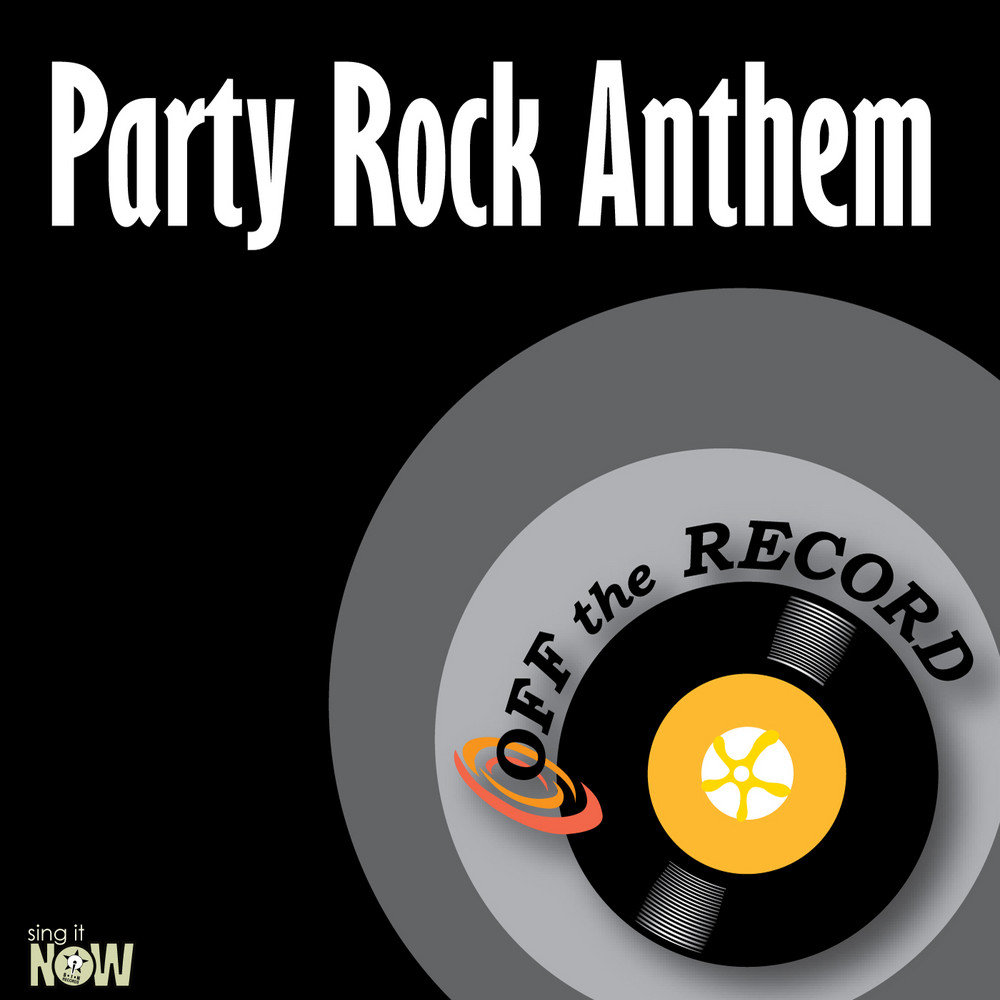 Spike mix lets get. Песня Party Rock Anthem.