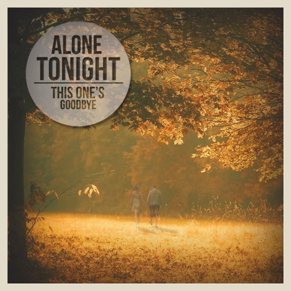 Tonight музыка. Alone Tonight. Tonight them.