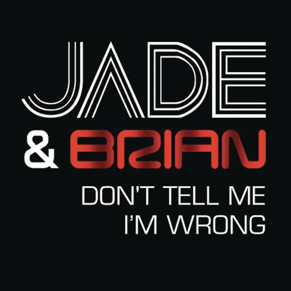 I m wrong. Dj erika. I m wrong. Jade bryan. Davies m.
