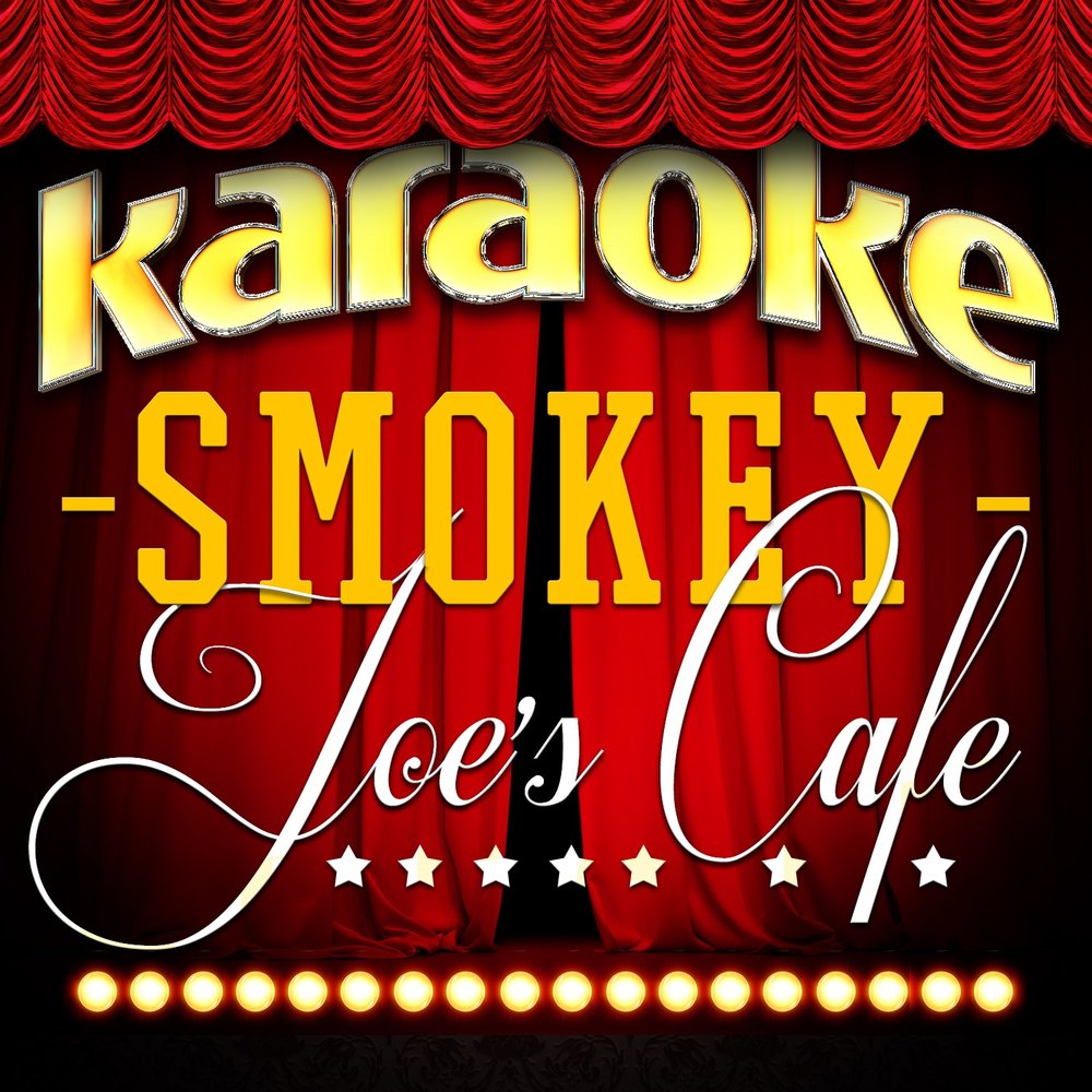 Песни для кафе. Кафе караоке фон. Smokey Joe's Cafe. Karaoke - Ameritz. Семья караоке.
