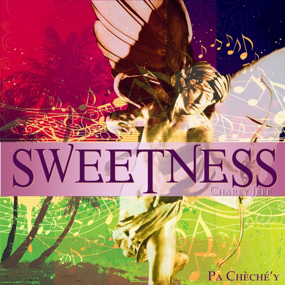 Sweetness - Pa cheche'y M1000x1000