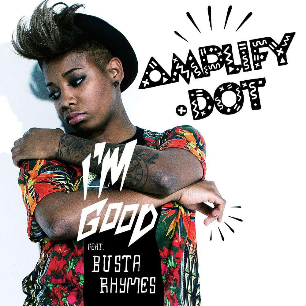 I m good music. Amplify Dot. Feat Dot. Get down Amplify Dot. Indiana - smoking Gun (Hucci Remix).