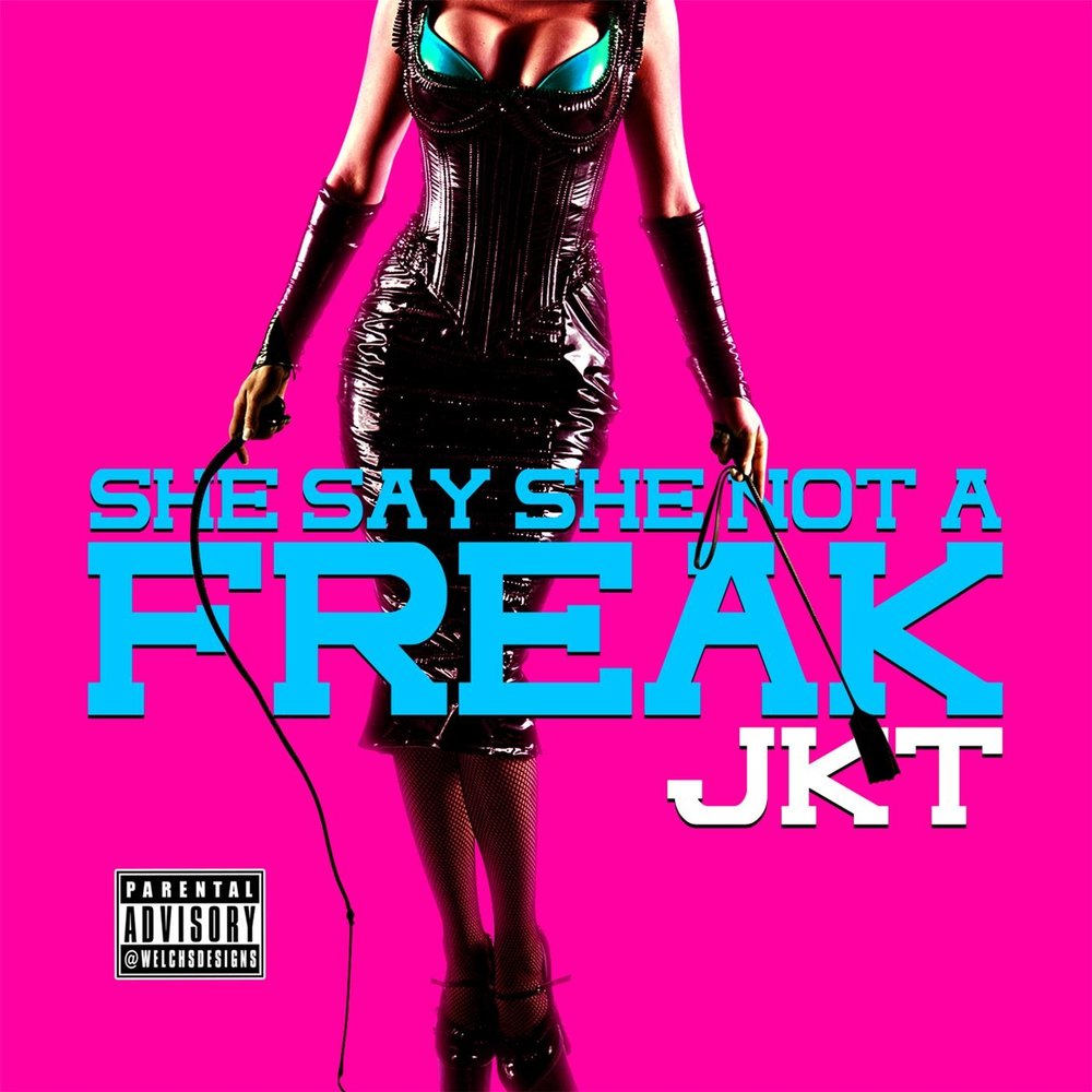 JKT альбом She Say She Not a Freak слушать онлайн бесплатно на Яндекс Музык...