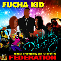 Feel Like Dancing Fucha Kid 200x200