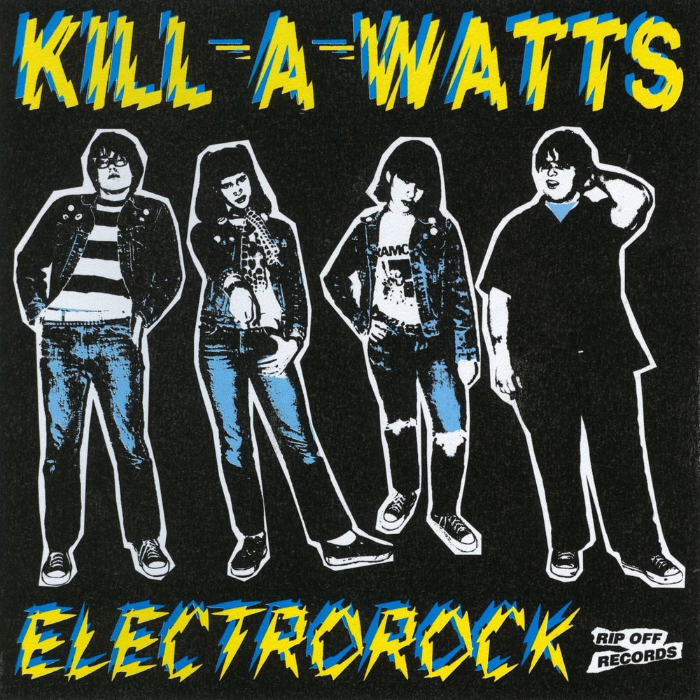 Kill a Watt. Kill Watt eu. Garage Punk. Mixelss Electrock.
