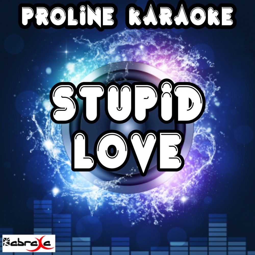 Stupid in love. Love караоке. Stupid Love Jason Derulo. Караоке о любви. Это была любовь караоке.