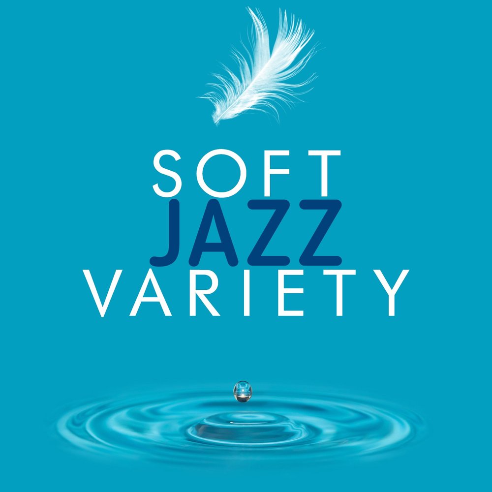 Soft jazz. Mild Jazz. Jazz (Soft Drink).