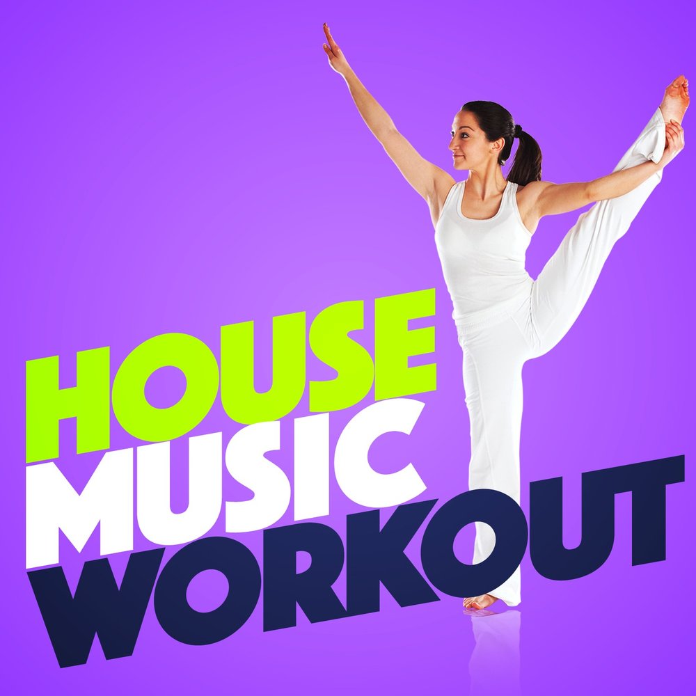 Слушать хаус. Workout House. What about Pop the House.