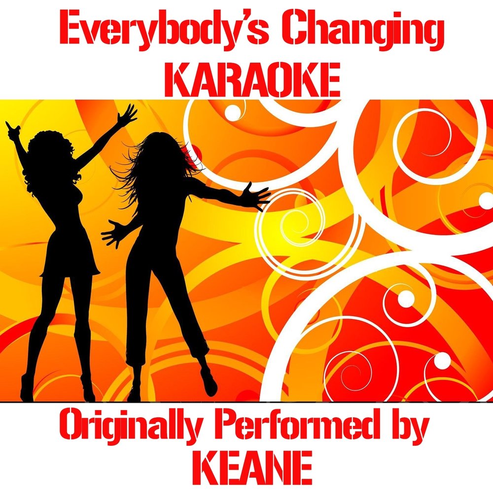 Music factory everybody. Keane Everybody's changing. Disco Fever.