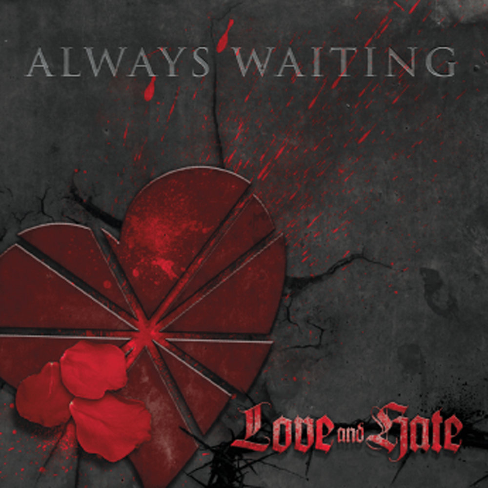 Always песня. Waiting Love. Love waiting on you. Always waiting Himalia. Hate waiting