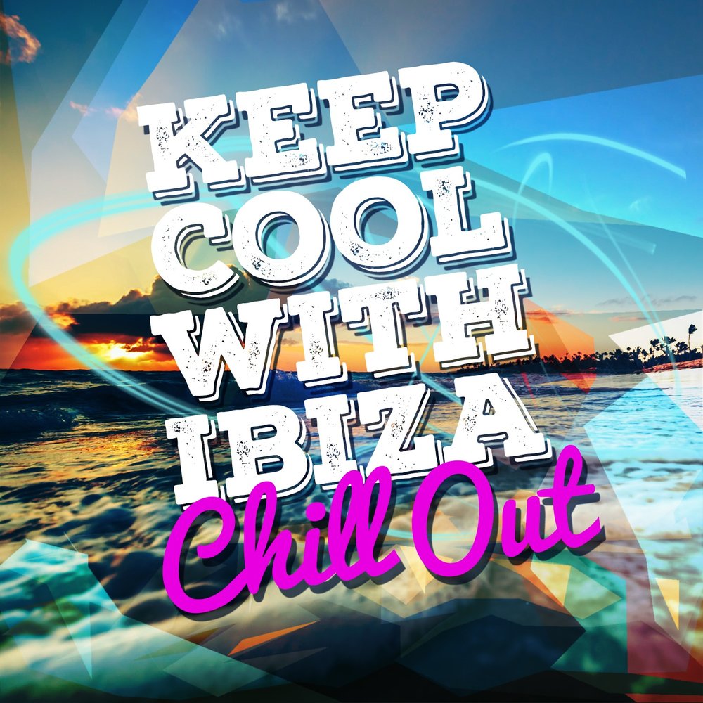 Chillout house music. Keep cool.