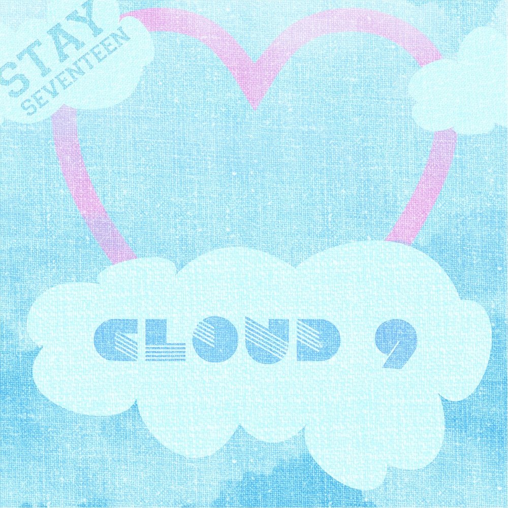 Listen to the cloud. Обложка альбома с облаками. Севентин альбом. Cloud 9 песня. I'M on cloud Nine.