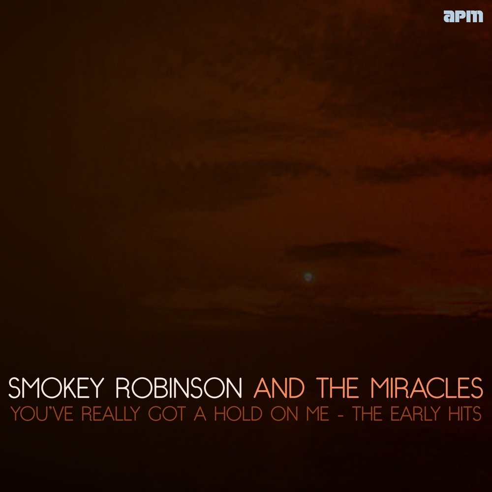 You really got me now. Smokey Robinson and the Miracles пластинка. Обложка для mp3 the Miracles - you've really got a hold on me (1962). You really got me.