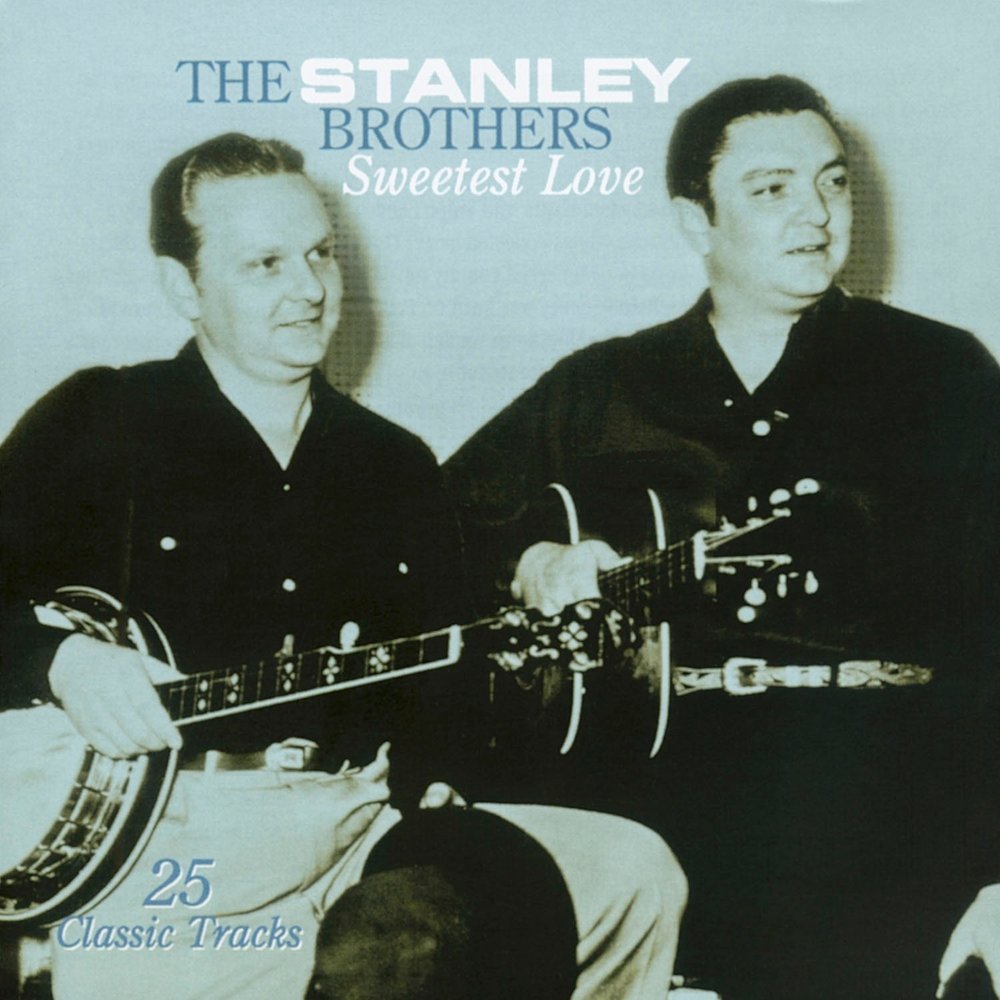 Дорога брат слушать. The Stanley brothers.