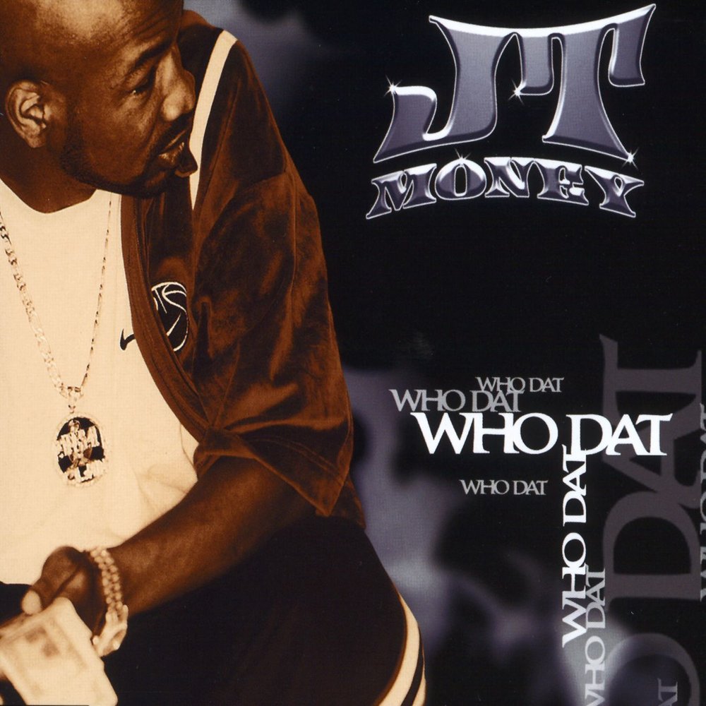 Who dat. J.T. исполнитель. JT песни. Sole JT money.