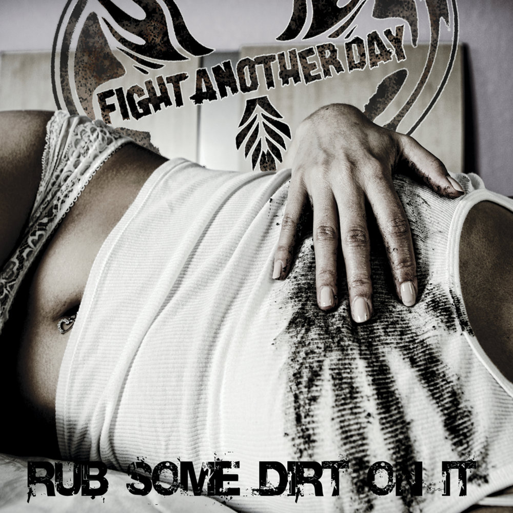 Another fight. Дискография Ammotrack. RUB some Dirt on it. Kisa another Day. Fight Songs album.