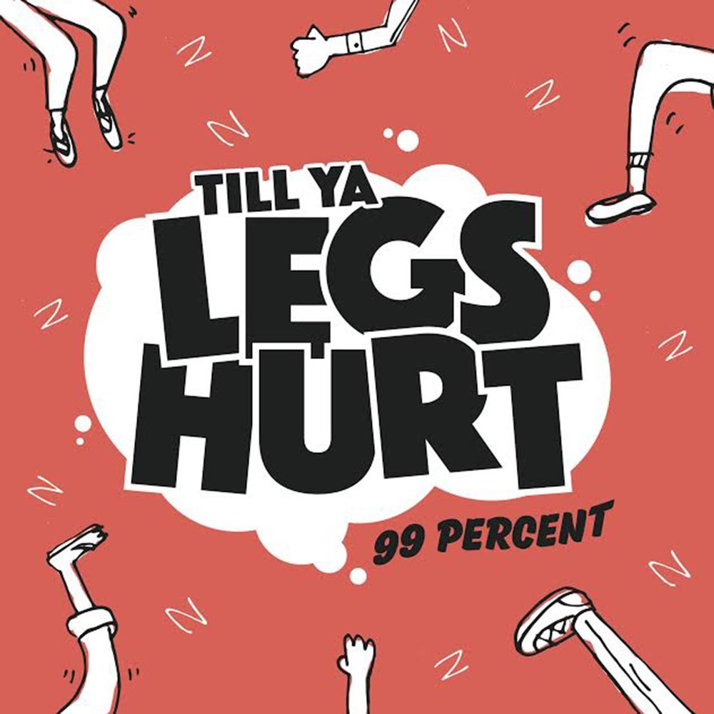 Make my leg hurt me bad. 99 С музыкой. Leg hurts. Hurt. 99 Percent of Gamblers.