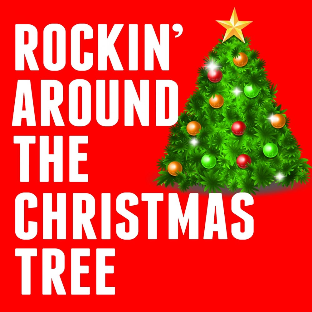 Rockin around the christmas tree. Песня Rockin around the Christmas Tree. Рокинг эраунд зе Кристмас три. Rockin around Christmas Tree стандарты.