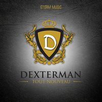 Dexterman - Tout nouveau 200x200