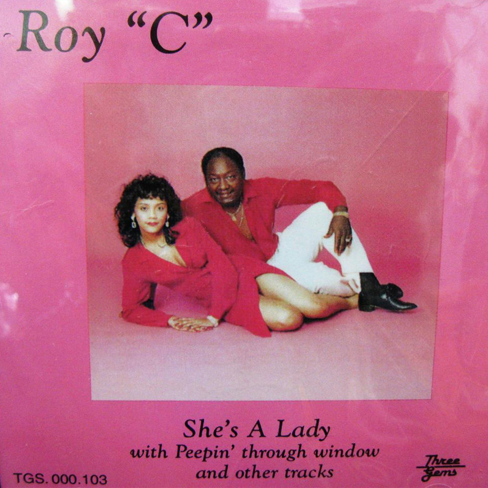 C she. Roy c. She’s a Lady.