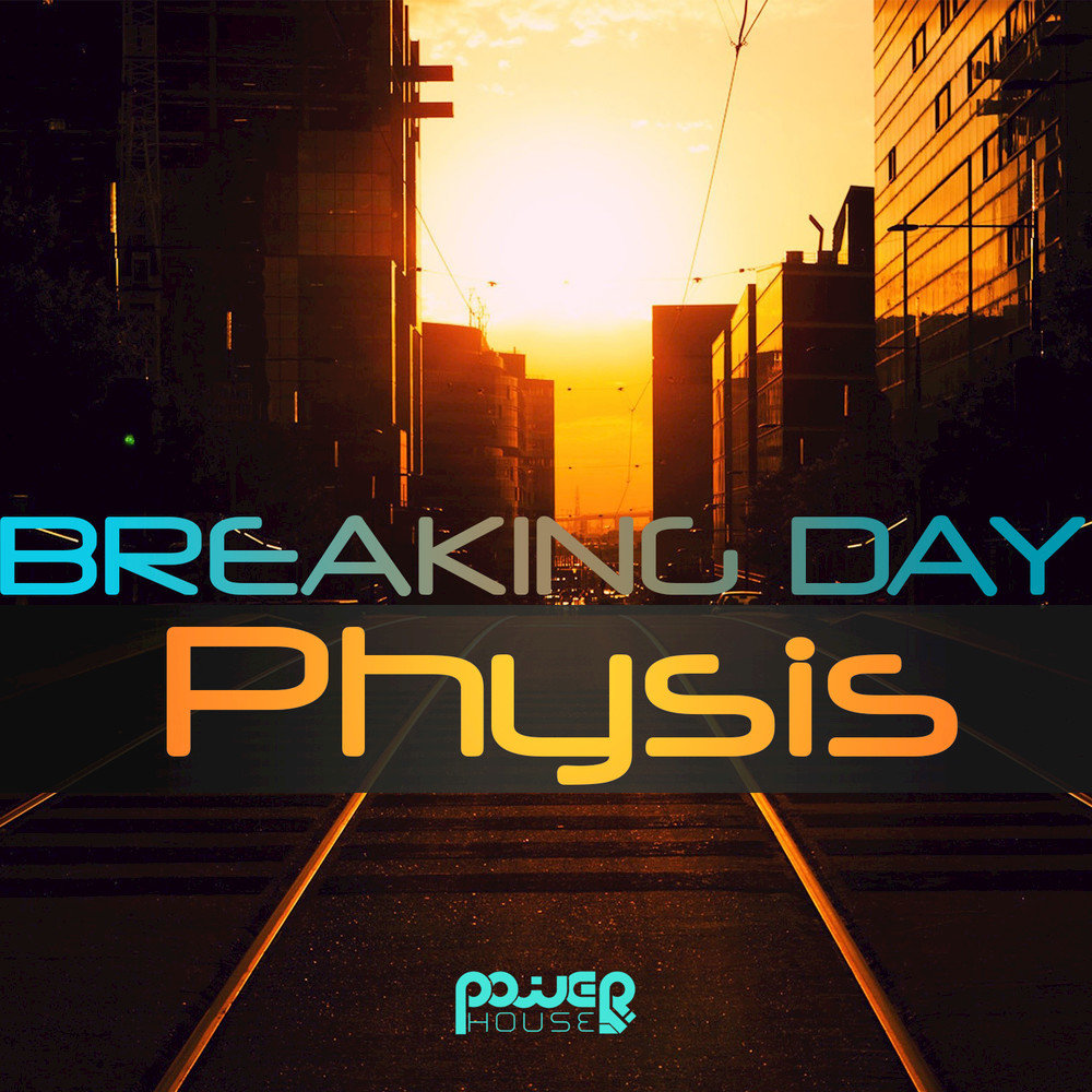 Breaking Day. Breaks Music. Music for Breaking. Uzzadan & Physis.