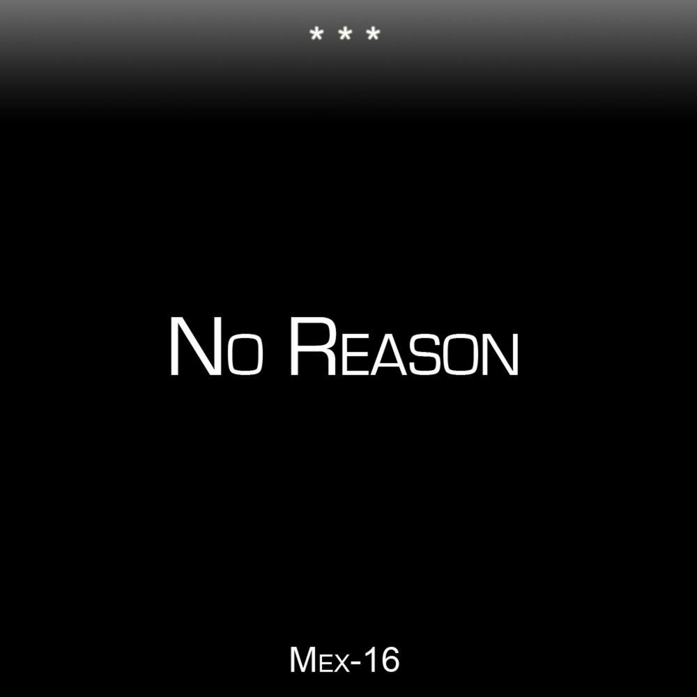 Слушай 16. Мияги no reason. No reason текст. No reason Miyagi обложка. No reason мияги текст.