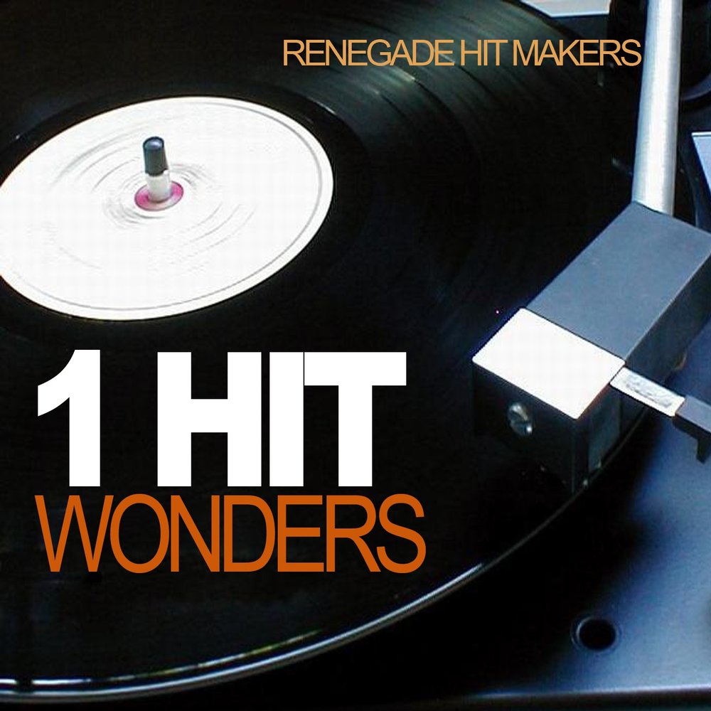 Renegade песня. Hit maker. One Hit Wonders Music.