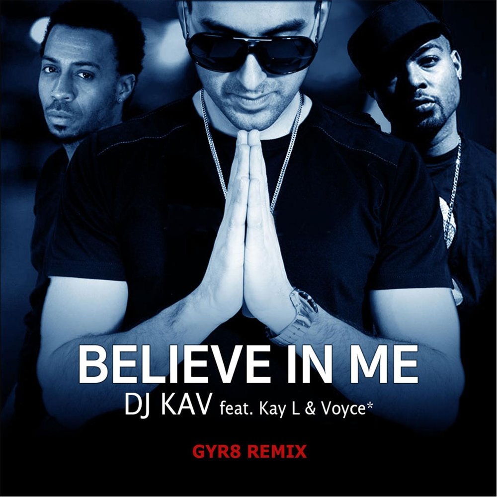 Kay one feat.. Восемь ремикс. I believe in. Kay feat. DJ yo!, AX'el.