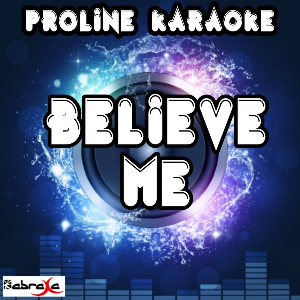 Believe me. Believer караоке. Believer Karaoke. Музыка Believer караоке.