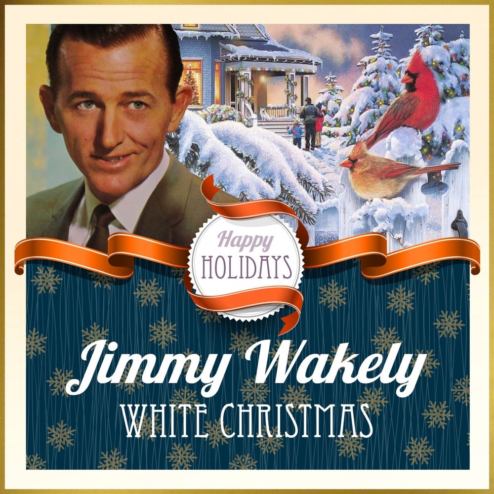 White christmas слушать. Christmas Candy Jimmy Wakely текст.