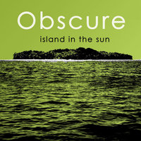 Island In The Sun Obscure 200x200