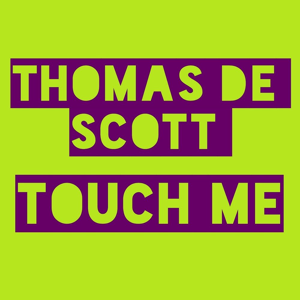Touch me radio edit. Touch me radio edit
