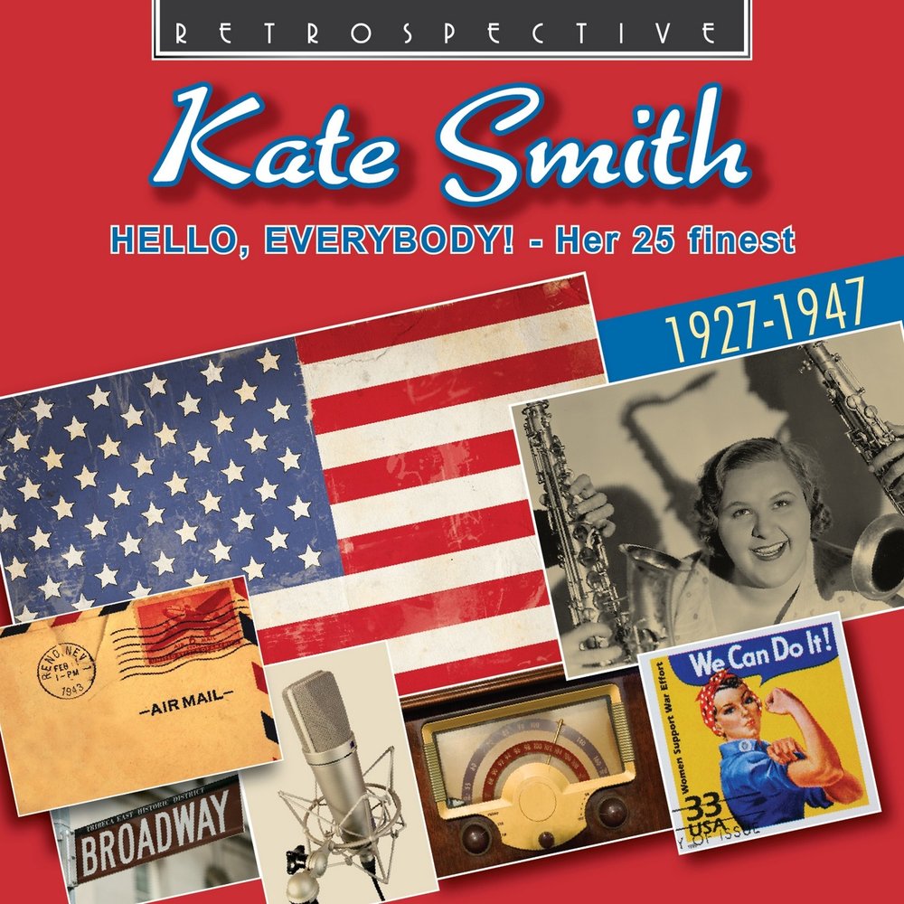 Песня hello Everybody. Kate Smith - God Bless America год выпуска. Kate-Smith-God-Bless-America пластинка. Хелло эврибади песня.