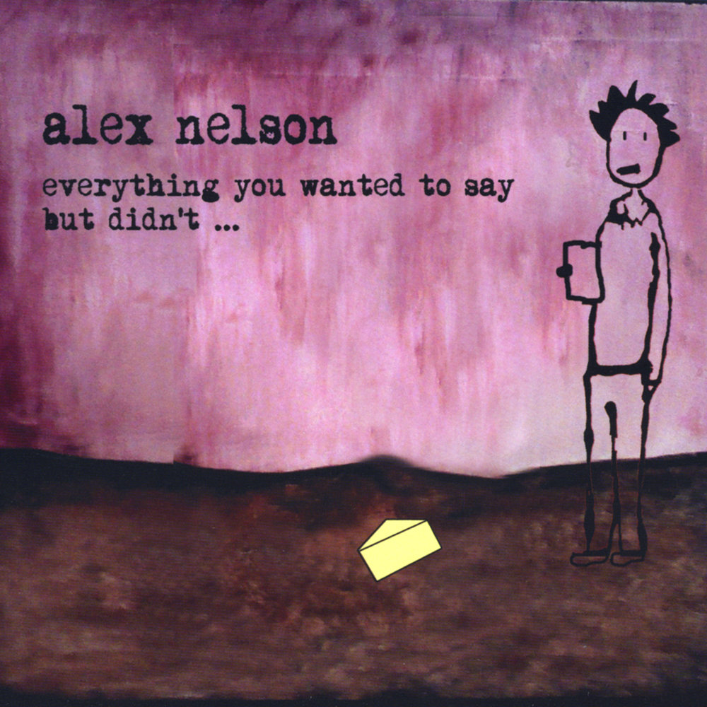 I ll make you say песня. Alex Nelson. Alex said. Want you. But you didn't do anything.