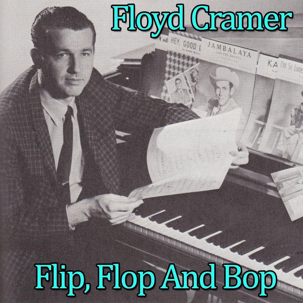 Флойд музыка. Иосиф Аркадьевич Левин. Floyd Cramer. Flip Flop & Bop — Floyd Cramer. Американские пианисты 20-го века.