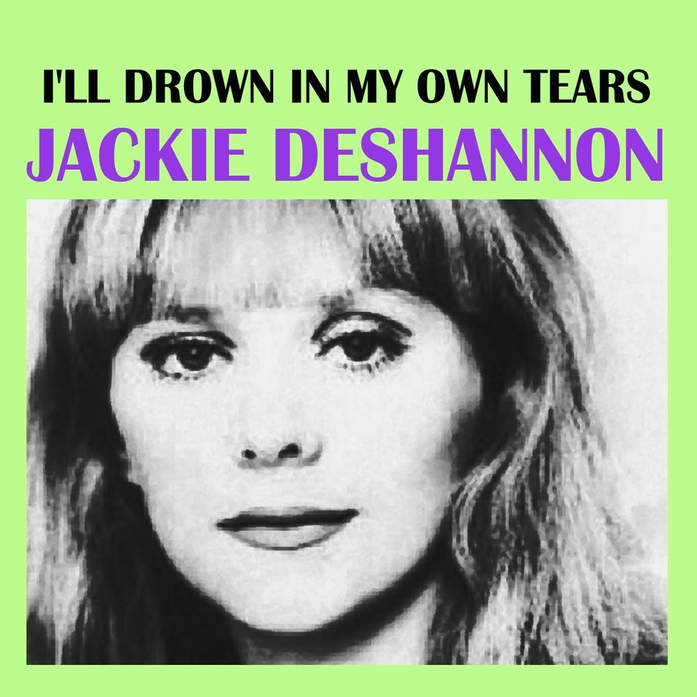 Baby (When Ya Kiss Me) - Jackie DeShannon.