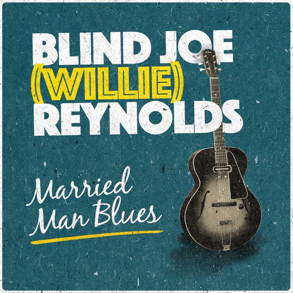 Mans blues. Blind Joe Reynolds. Blind Bluesman. Married to the Blues.