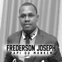 Frederson Joseph — Papi Ou Mankem 200x200