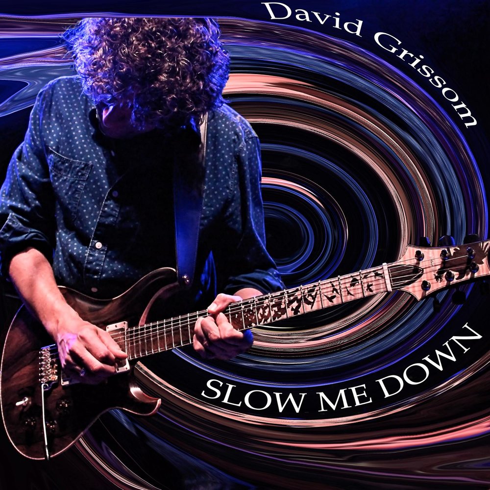 David downing. David Grissom. Дэвид Даунс. Slow me. Slow Music.