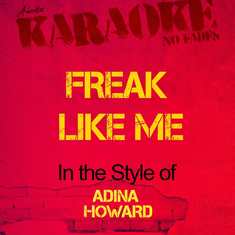 Альбом Freak Like Me (In the Style of Adina Howard)